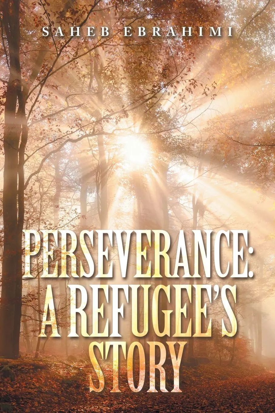 Cover: 9781728374598 | Perseverance | a Refugee's Story | Saheb Ebrahimi | Taschenbuch | 2022