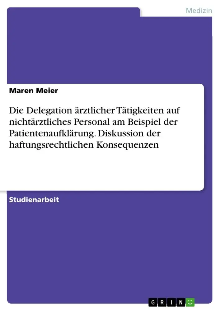 Cover: 9783668164598 | Die Delegation ärztlicher Tätigkeiten auf nichtärztliches Personal...