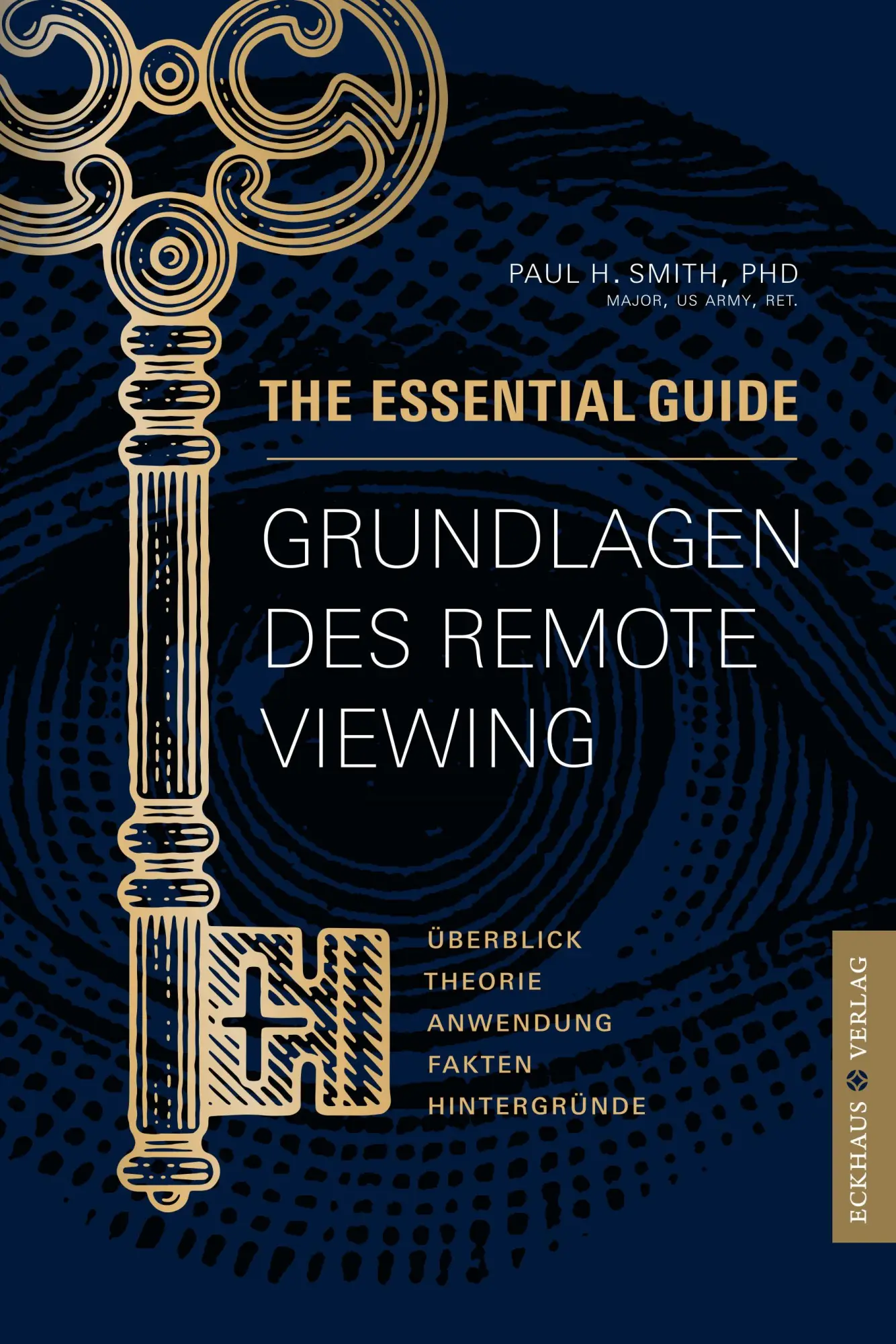 Cover: 9783945294598 | Grundlagen des Remote Viewing | The Essential Guide | Paul H. Smith
