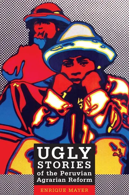 Cover: 9780822344698 | Ugly Stories of the Peruvian Agrarian Reform | Enrique Mayer | Buch
