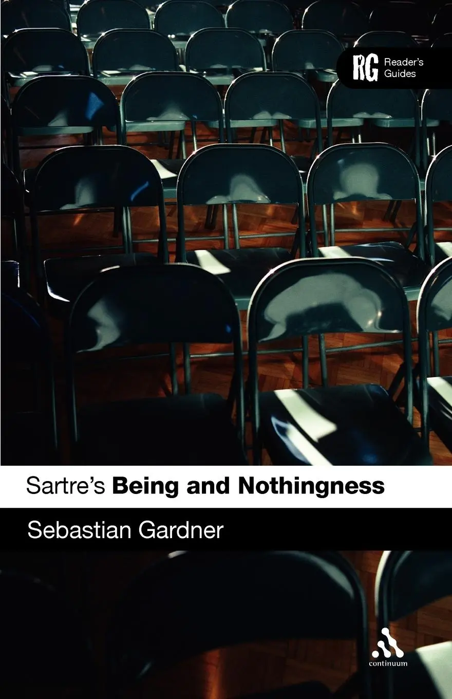 Cover: 9780826474698 | Sartre's Being and Nothingness | A Reader's Guide | Sebastian Gardner