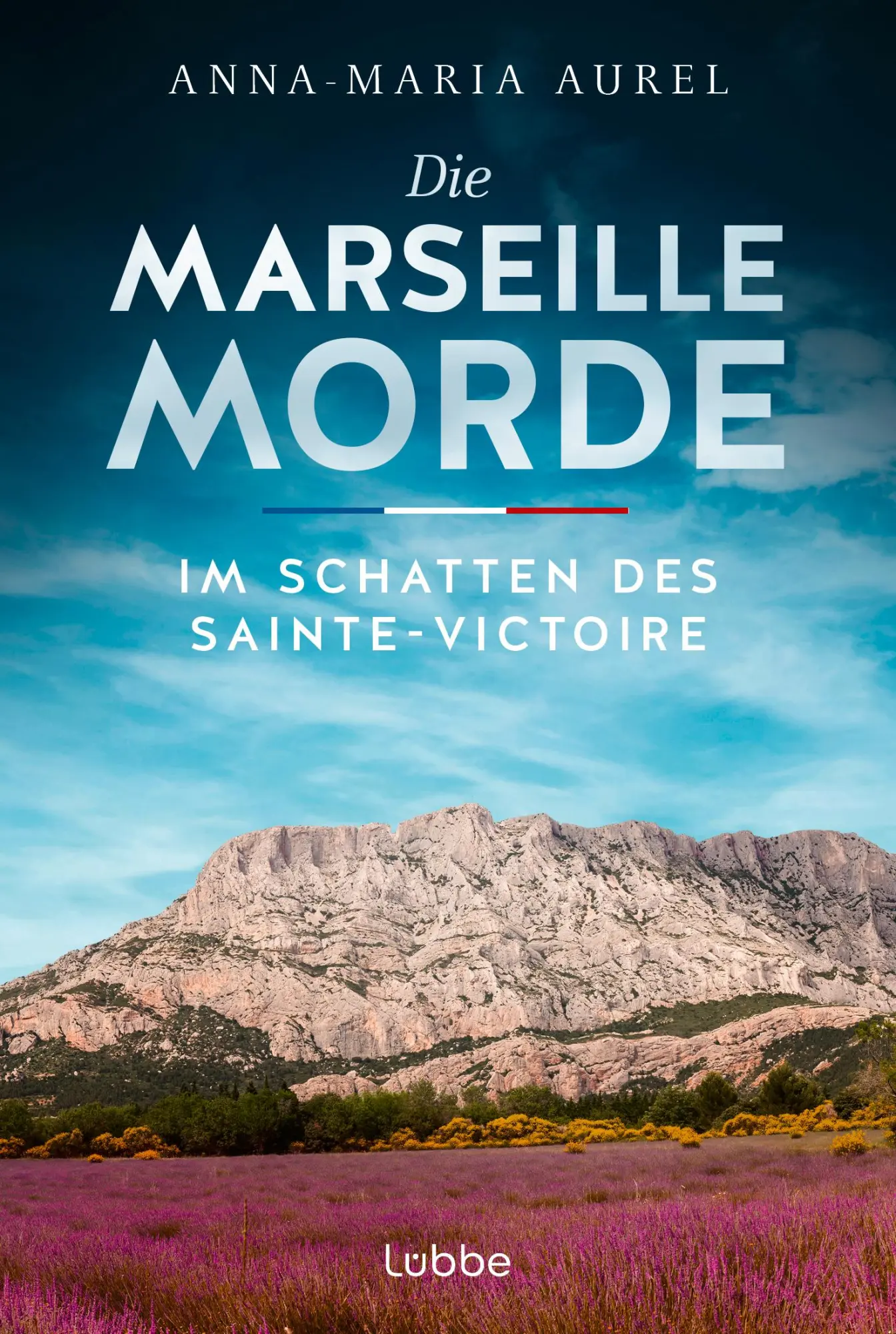Cover: 9783404194698 | Die Marseille-Morde - Im Schatten des Sainte-Victoire | Aurel | Buch