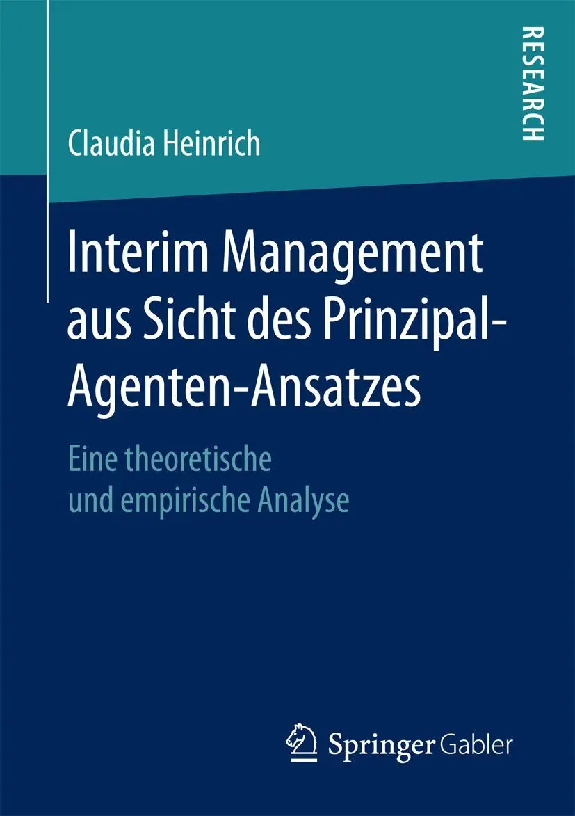Cover: 9783658184698 | Interim Management aus Sicht des Prinzipal-Agenten-Ansatzes | Heinrich