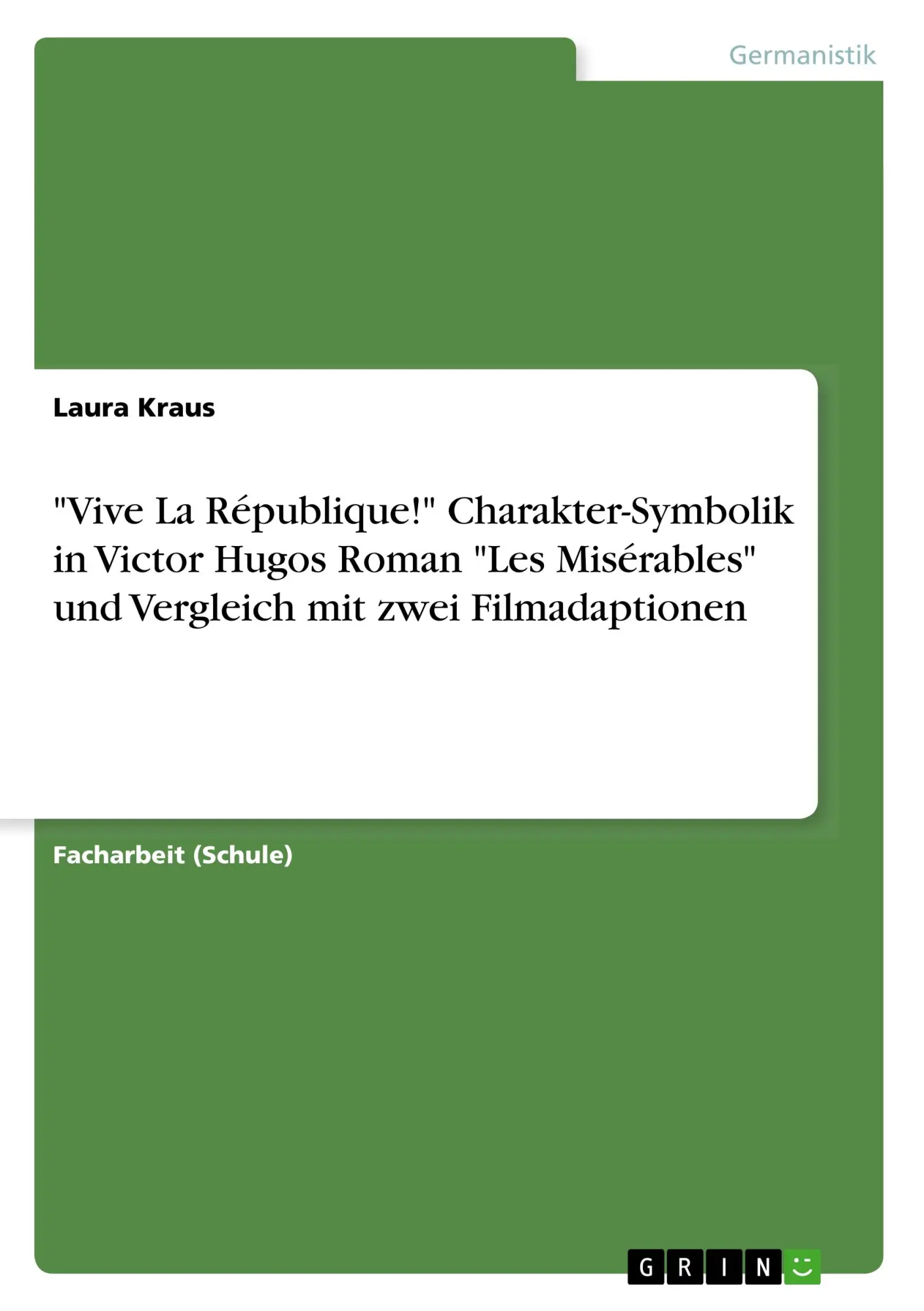 Cover: 9783668604698 | "Vive La République!" Charakter-Symbolik in Victor Hugos Roman "Les...