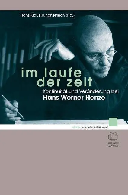 Cover: 9783795704698 | Im Laufe der Zeit | Kontinuität und Veränderung bei Hans Werner Henze