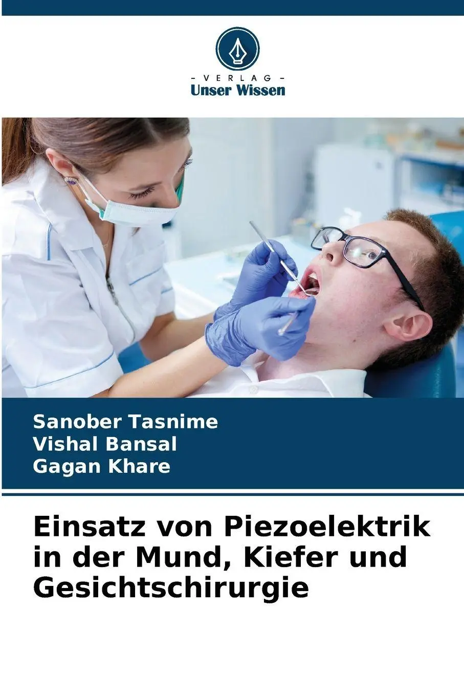 Cover: 9786209934698 | Einsatz von Piezoelektrik in der Mund, Kiefer und Gesichtschirurgie