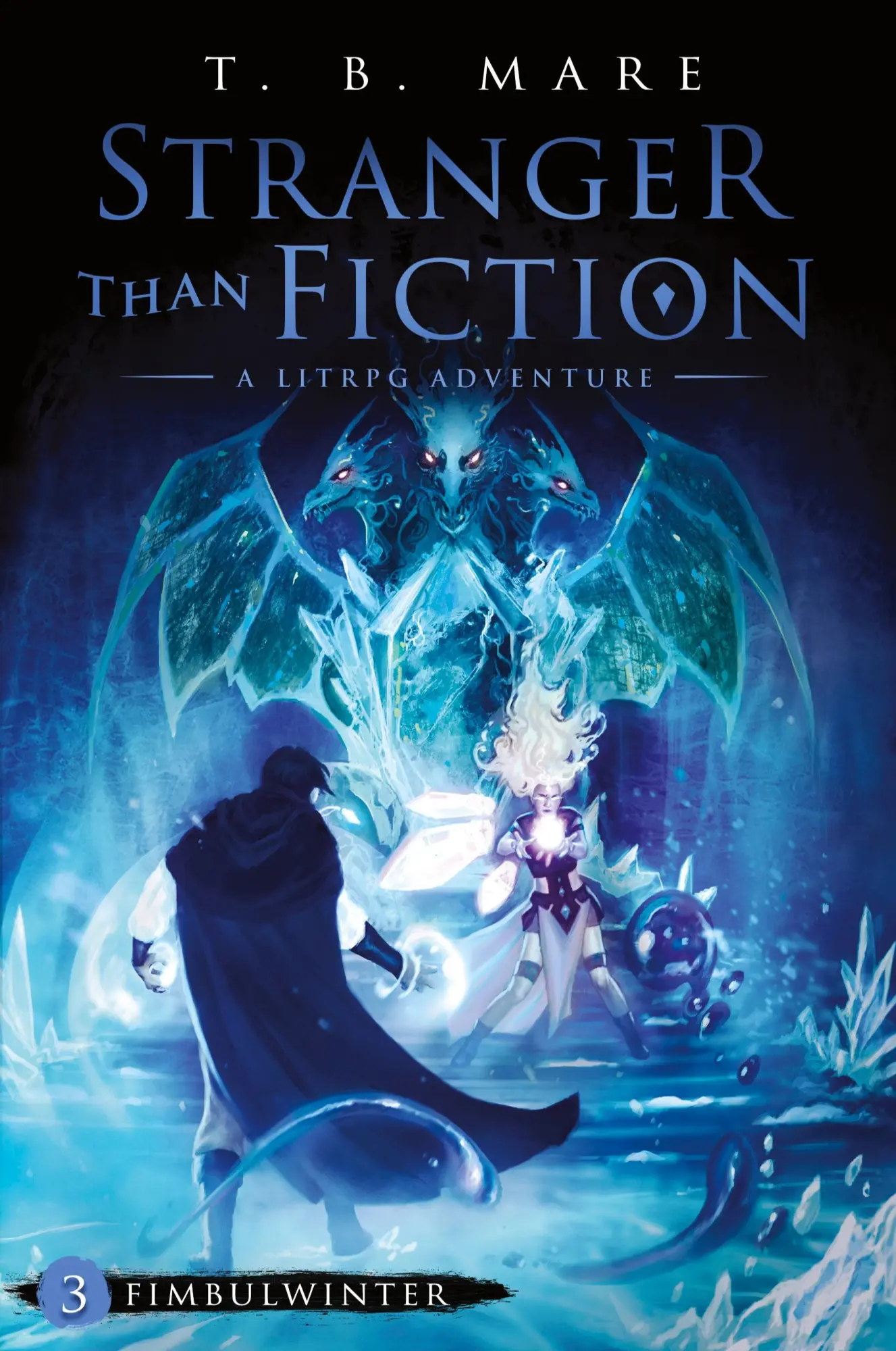 Cover: 9781039454798 | Fimbulwinter | A LitRPG Adventure | T. B. Mare | Taschenbuch | 2024