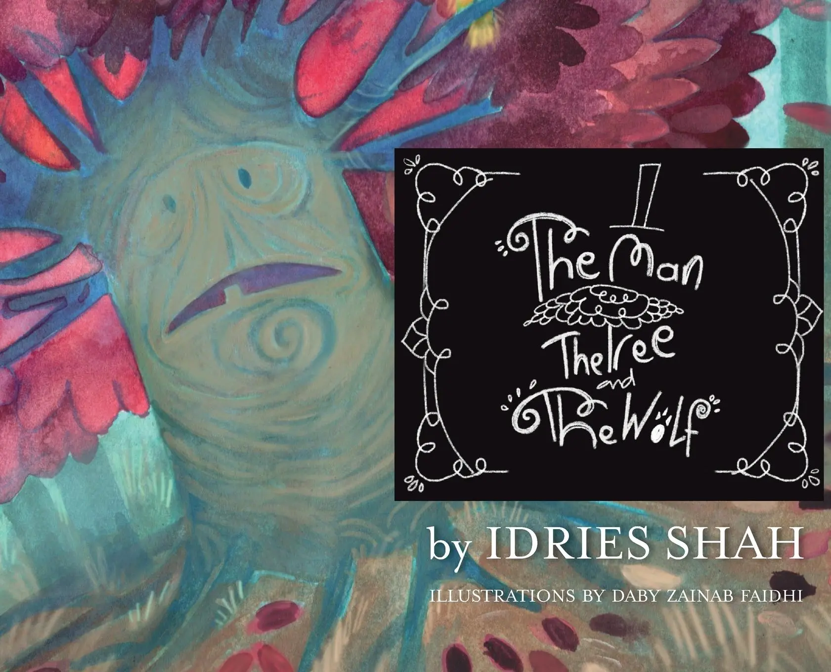Cover: 9781784794798 | The Man, The Tree and The Wolf | Idries Shah | Buch | Englisch | 2024