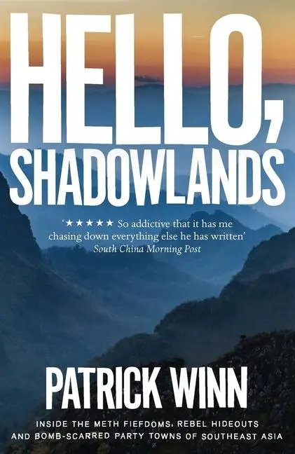 Cover: 9781785784798 | Hello, Shadowlands | Patrick Winn | Taschenbuch | Englisch | 2019