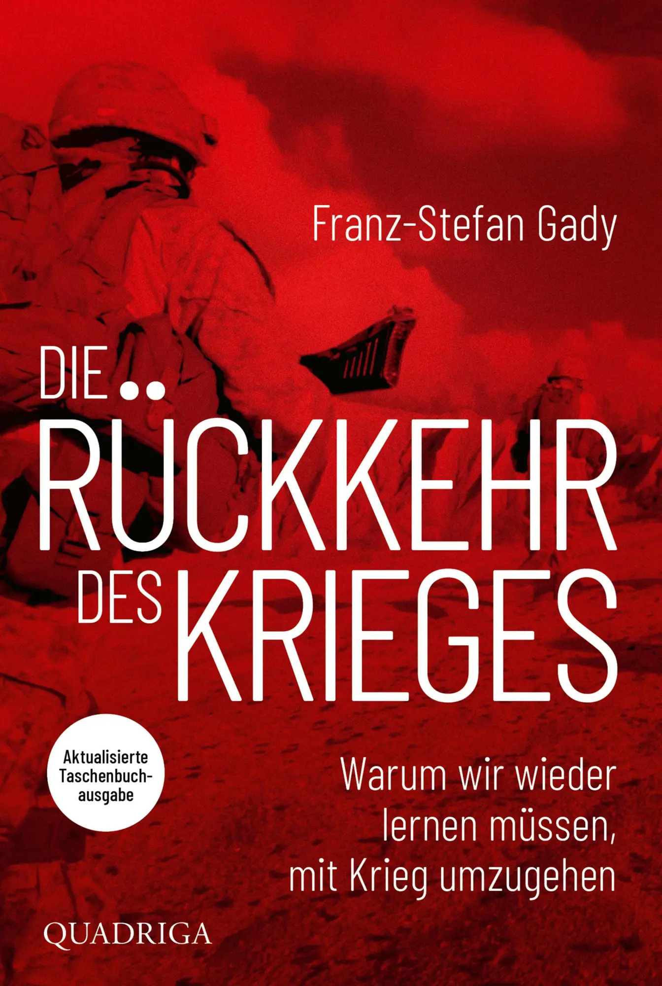 Cover: 9783404014798 | Die Rückkehr des Krieges | Franz-Stefan Gady | Taschenbuch | 416 S.