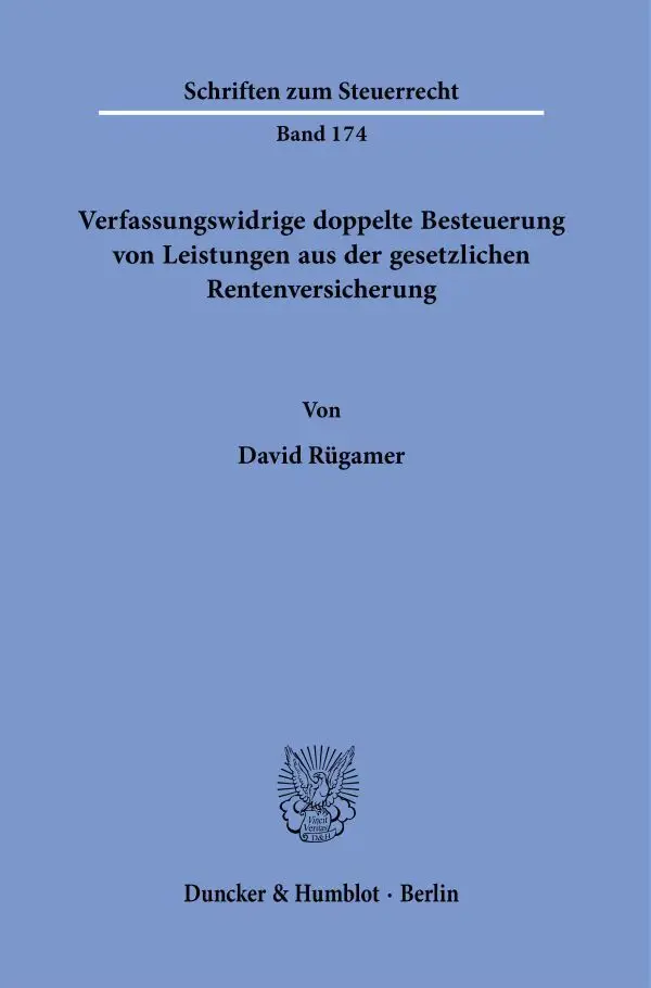 Cover: 9783428184798 | Verfassungswidrige doppelte Besteuerung von Leistungen aus der...