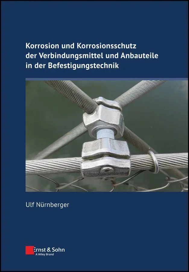 Cover: 9783433034798 | Korrosion und Korrosionsschutz der Verbindungsmittel und Anbauteile...