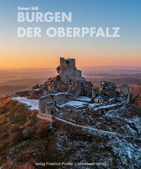 Cover: 9783791734798 | Burgen der Oberpfalz | Mit Texten von Christine Riedl-Valder | Süß