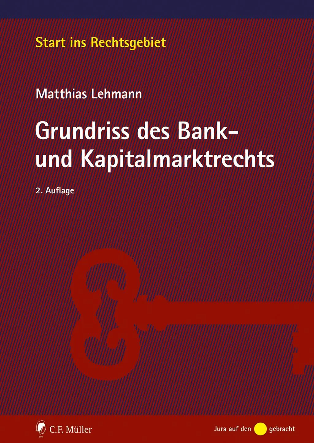 Cover: 9783811454798 | Grundriss des Bank- und Kapitalmarktrechts | Matthias Lehmann | Buch