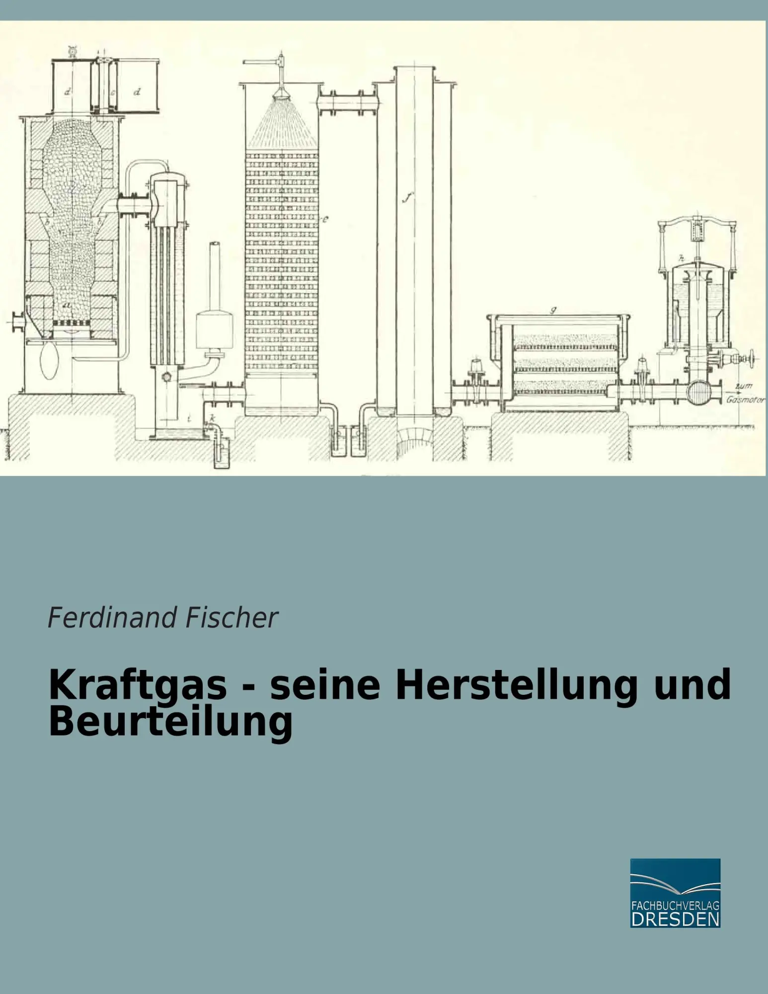 Cover: 9783956924798 | Kraftgas - seine Herstellung und Beurteilung | Ferdinand Fischer