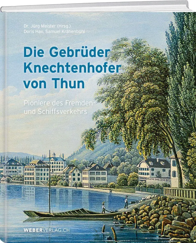 Cover: 9783038184898 | Die Gebrüder Knechtenhofer von Thun | Jürg Meister (u. a.) | Buch