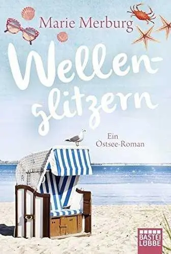 Cover: 9783404174898 | Wellenglitzern | Ein Ostsee-Roman | Marie Merburg | Taschenbuch | 2017