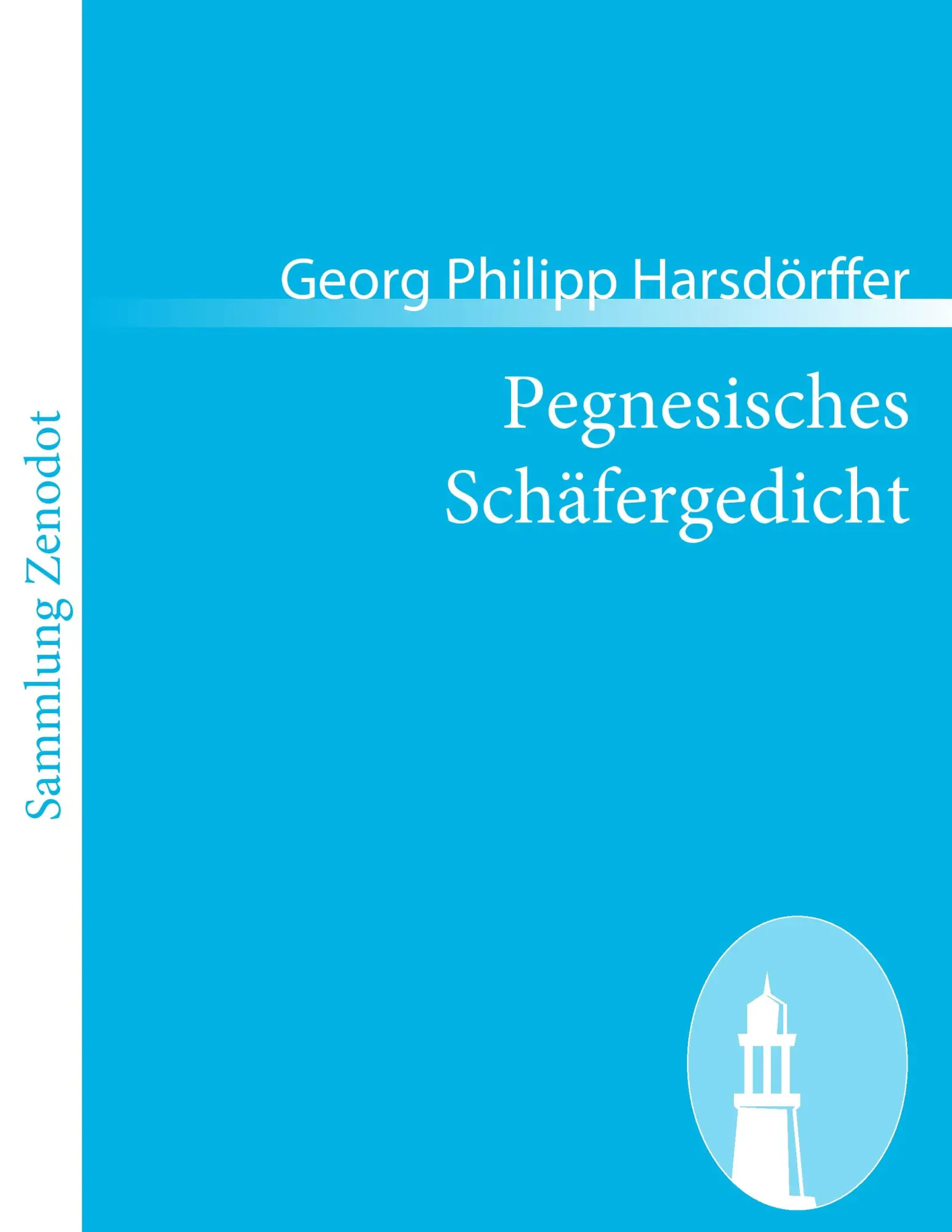 Cover: 9783843054898 | Pegnesisches Schäfergedicht | 1644-1645 | Georg Philipp Harsdörffer