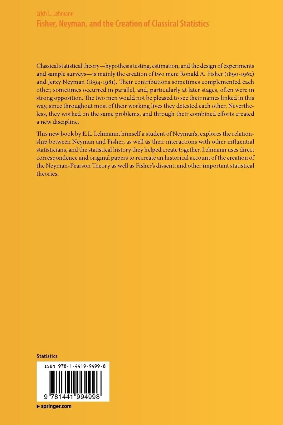 Rückseite: 9781441994998 | Fisher, Neyman, and the Creation of Classical Statistics | Lehmann