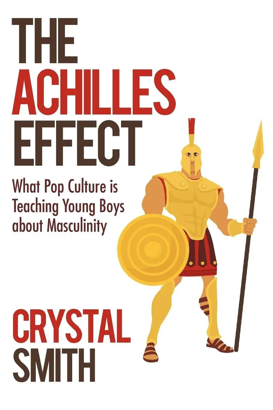 Cover: 9781450284998 | The Achilles Effect | Crystal Smith | Taschenbuch | Englisch | 2011