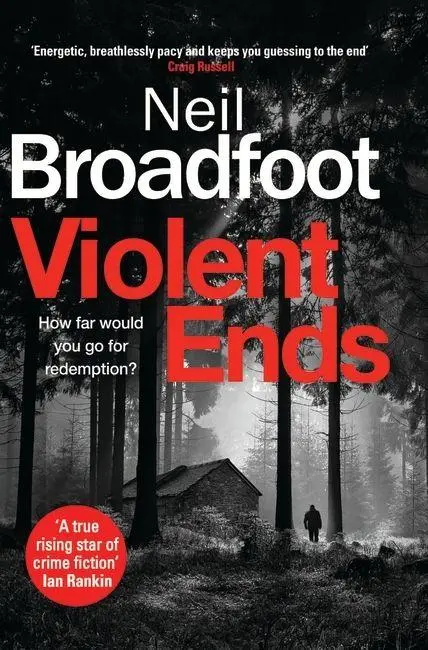 Cover: 9781472134998 | Violent Ends | a gripping crime thriller | Neil Broadfoot | Buch