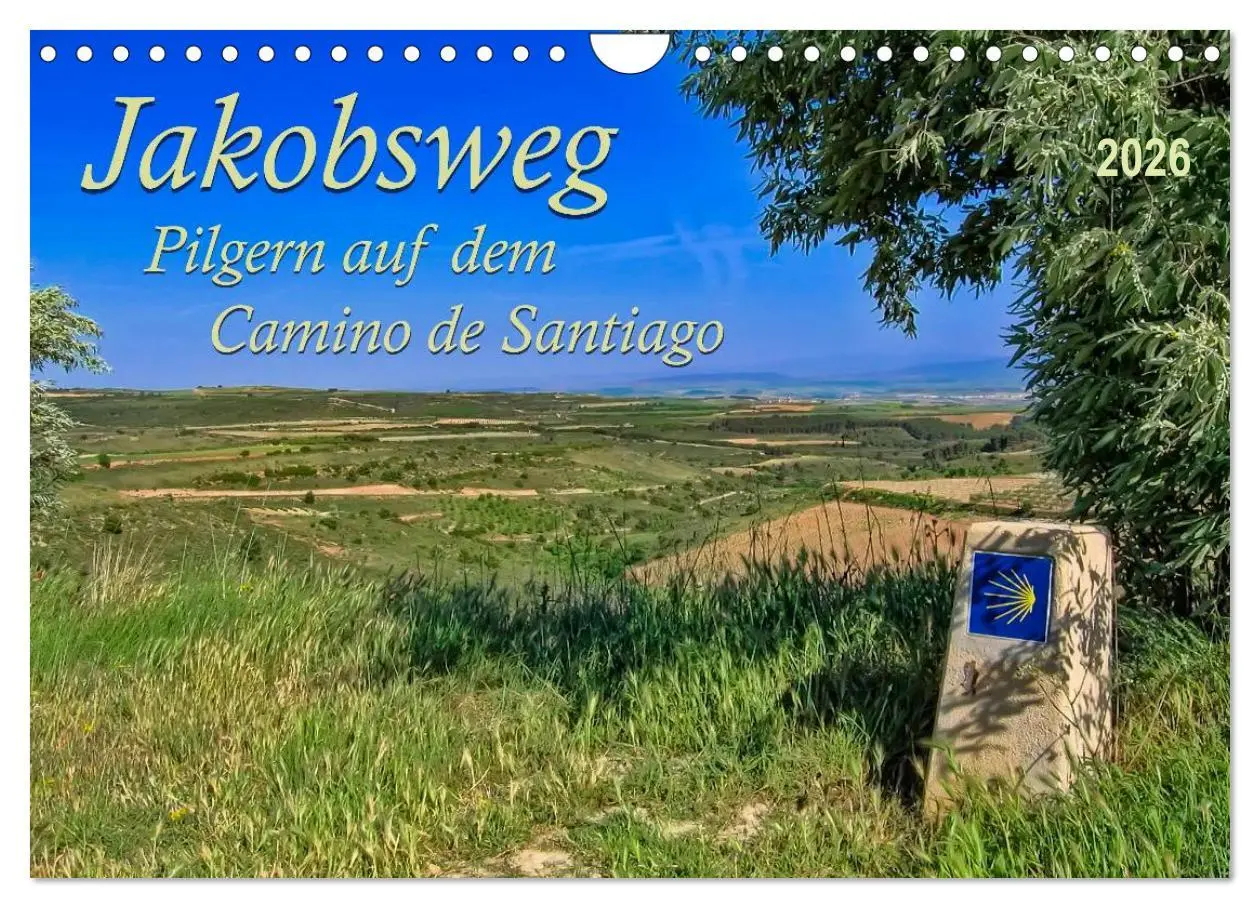 Cover: 9783516034998 | Jakobsweg - pilgern auf dem Camino de Santiago (Wandkalender 2026...