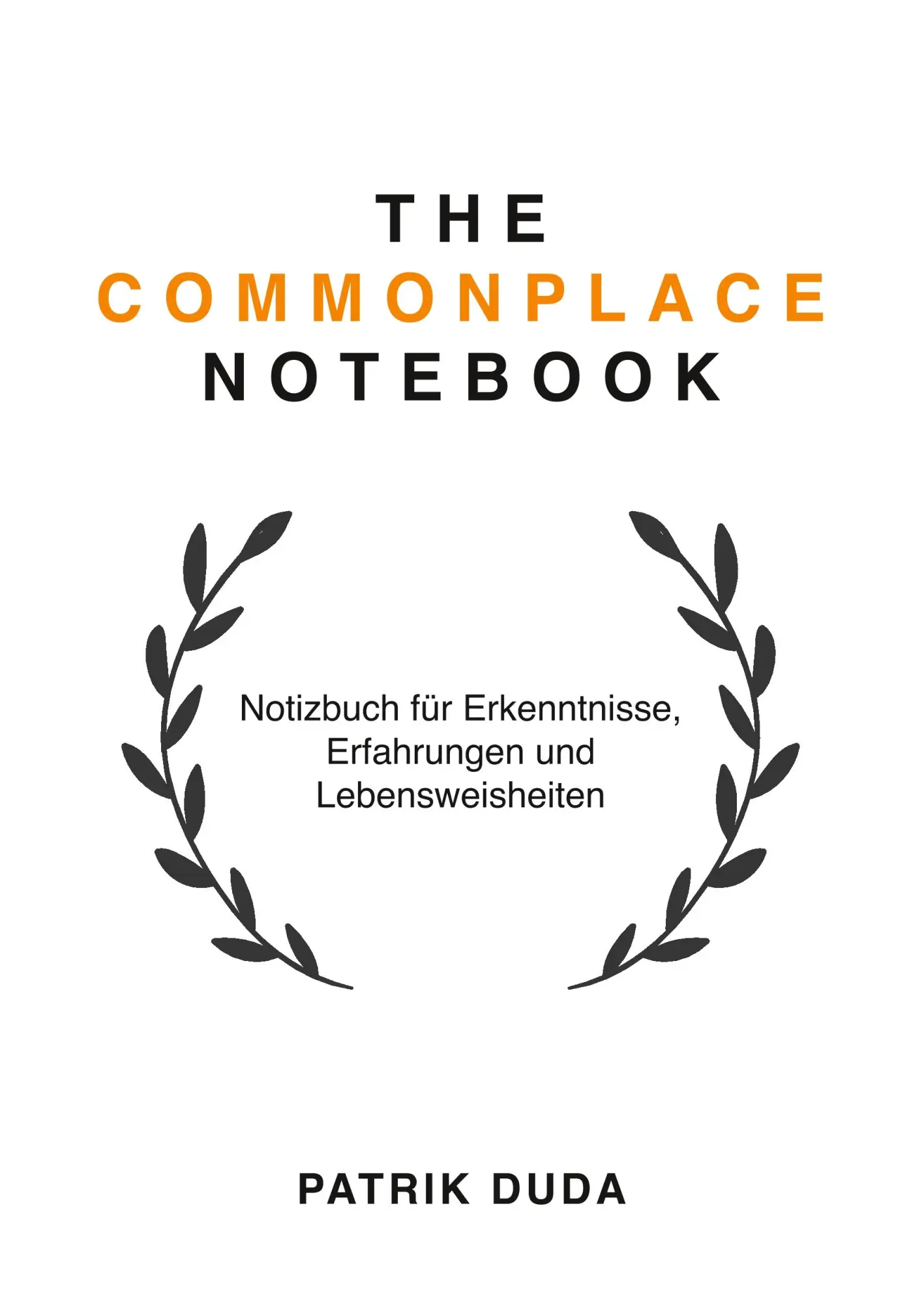 Cover: 9783752894998 | The Commonplace Notebook | Patrik Duda | Buch | 192 S. | Deutsch
