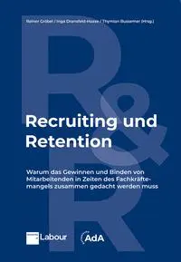Cover: 9783766374998 | Recruiting und Retention | Rainer Gröbel (u. a.) | Taschenbuch | 2025