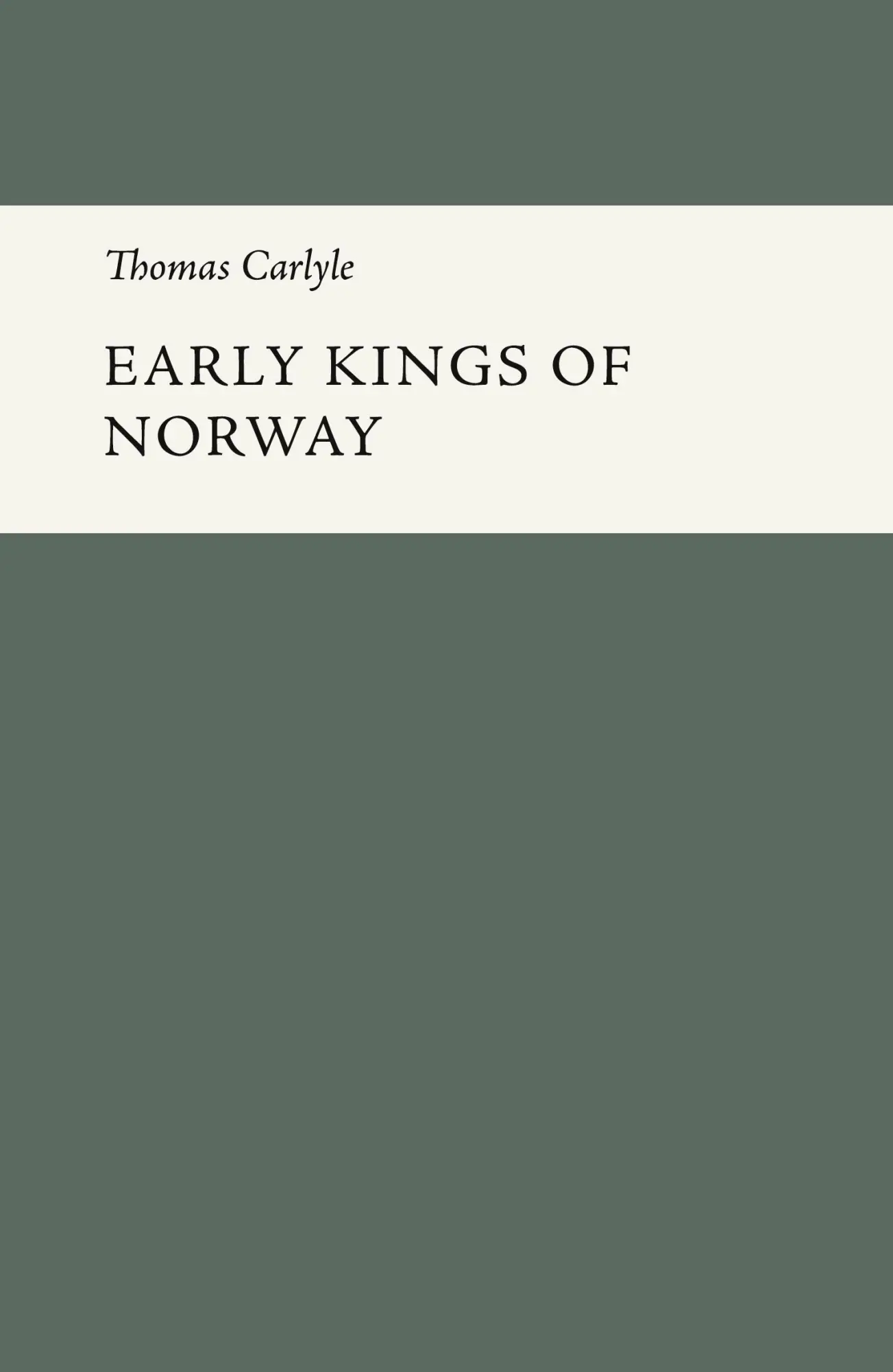 Cover: 9798868904998 | Early Kings of Norway | Thomas Carlyle | Taschenbuch | Englisch | 2023