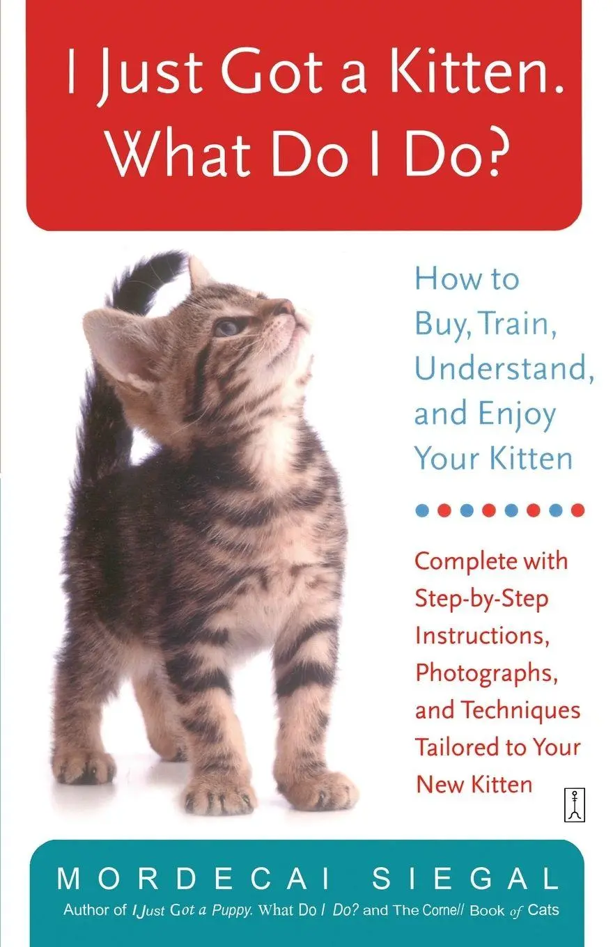 Cover: 9780743245098 | I Just Got a Kitten. What Do I Do? | Mordecai Siegal | Taschenbuch