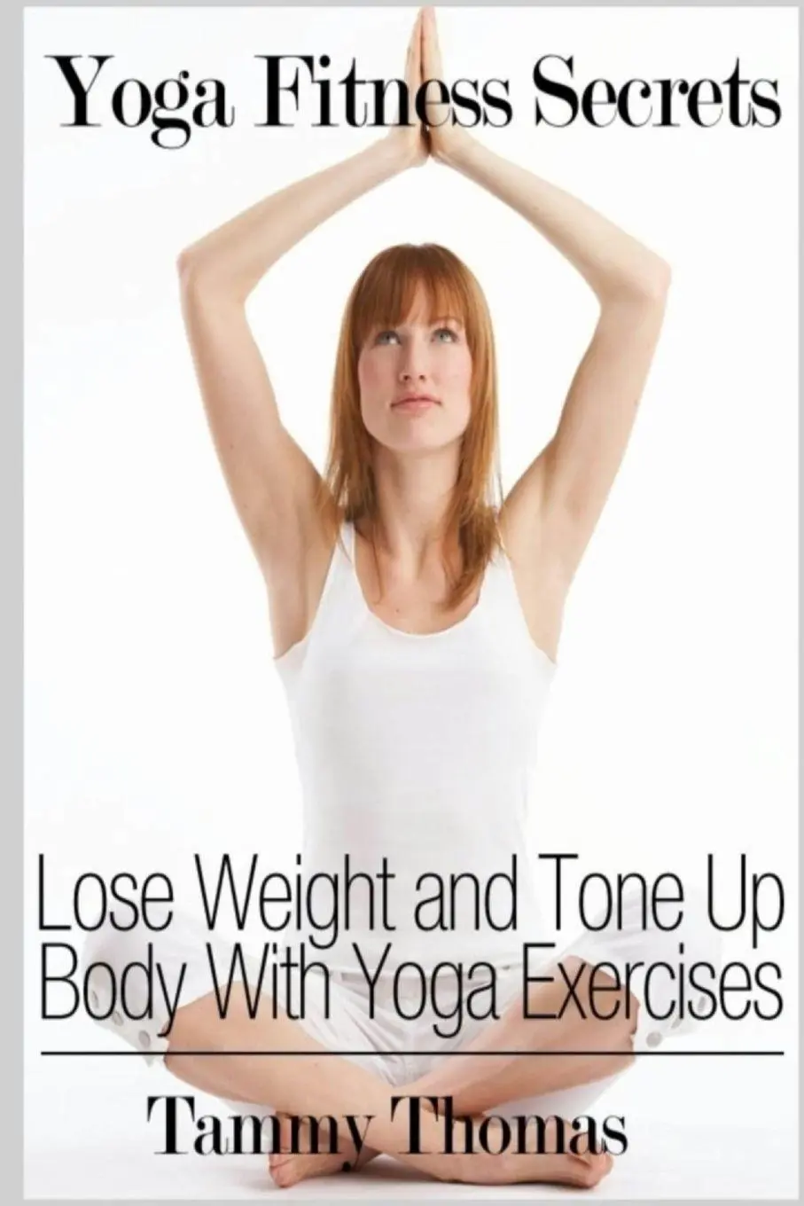 Cover: 9781304715098 | Yoga Fitness Secrets | Tammy Thomas | Taschenbuch | Englisch | 2013