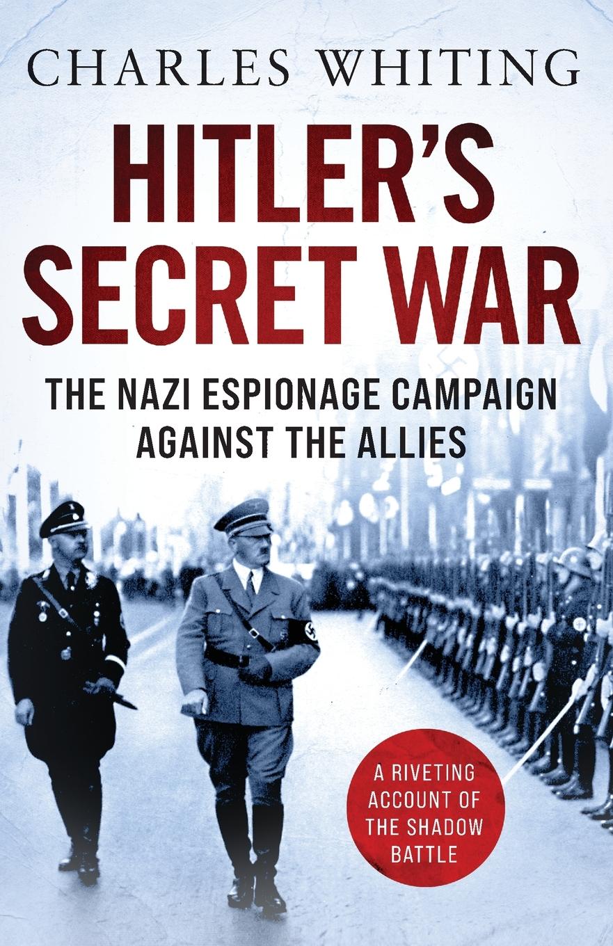 Cover: 9781800325098 | Hitler's Secret War | The Nazi Espionage Campaign Against the Allies