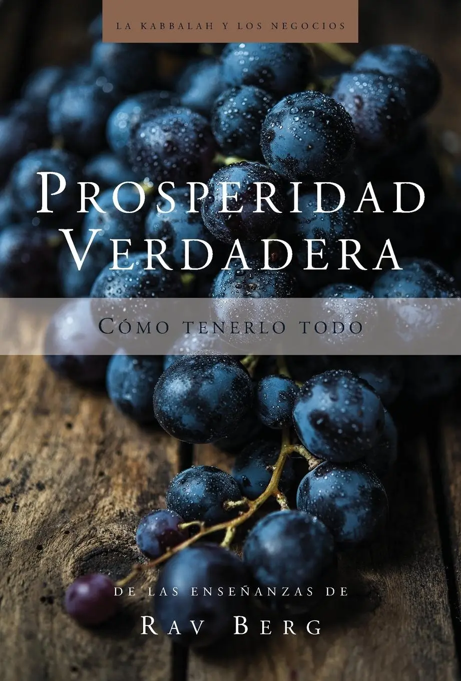 Cover: 9781952895098 | Prosperidad Verdadera | Cómo tenerlo todo | Berg | Taschenbuch | 2023