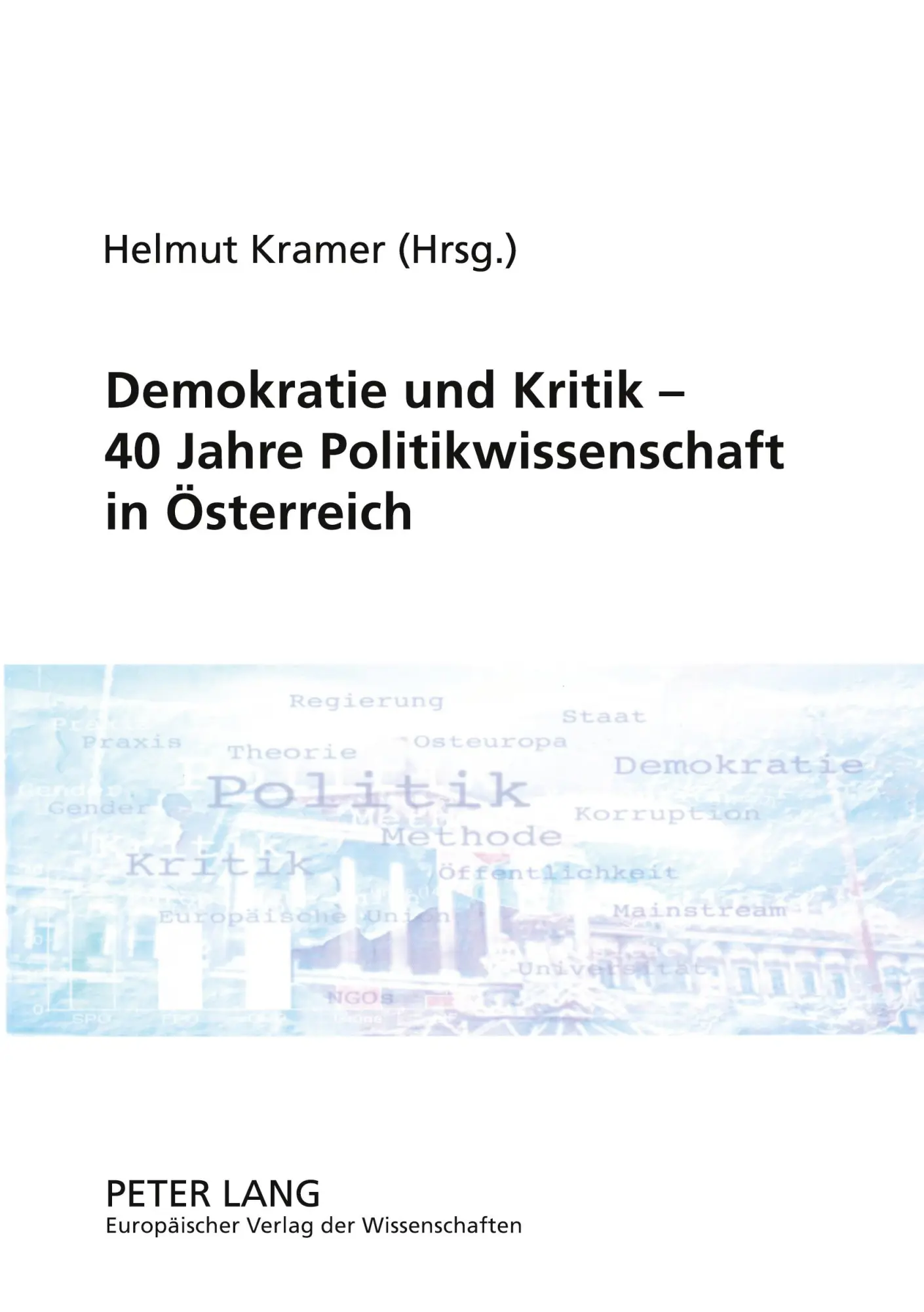 Demokratie und Kritik - 40 Jahre Politikwissenschaft in Österreich Kartoniert (TB)