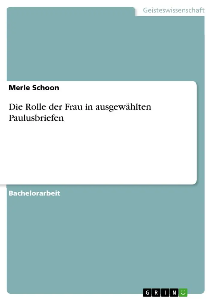 Cover: 9783668945098 | Die Rolle der Frau in ausgewählten Paulusbriefen | Merle Schoon | Buch