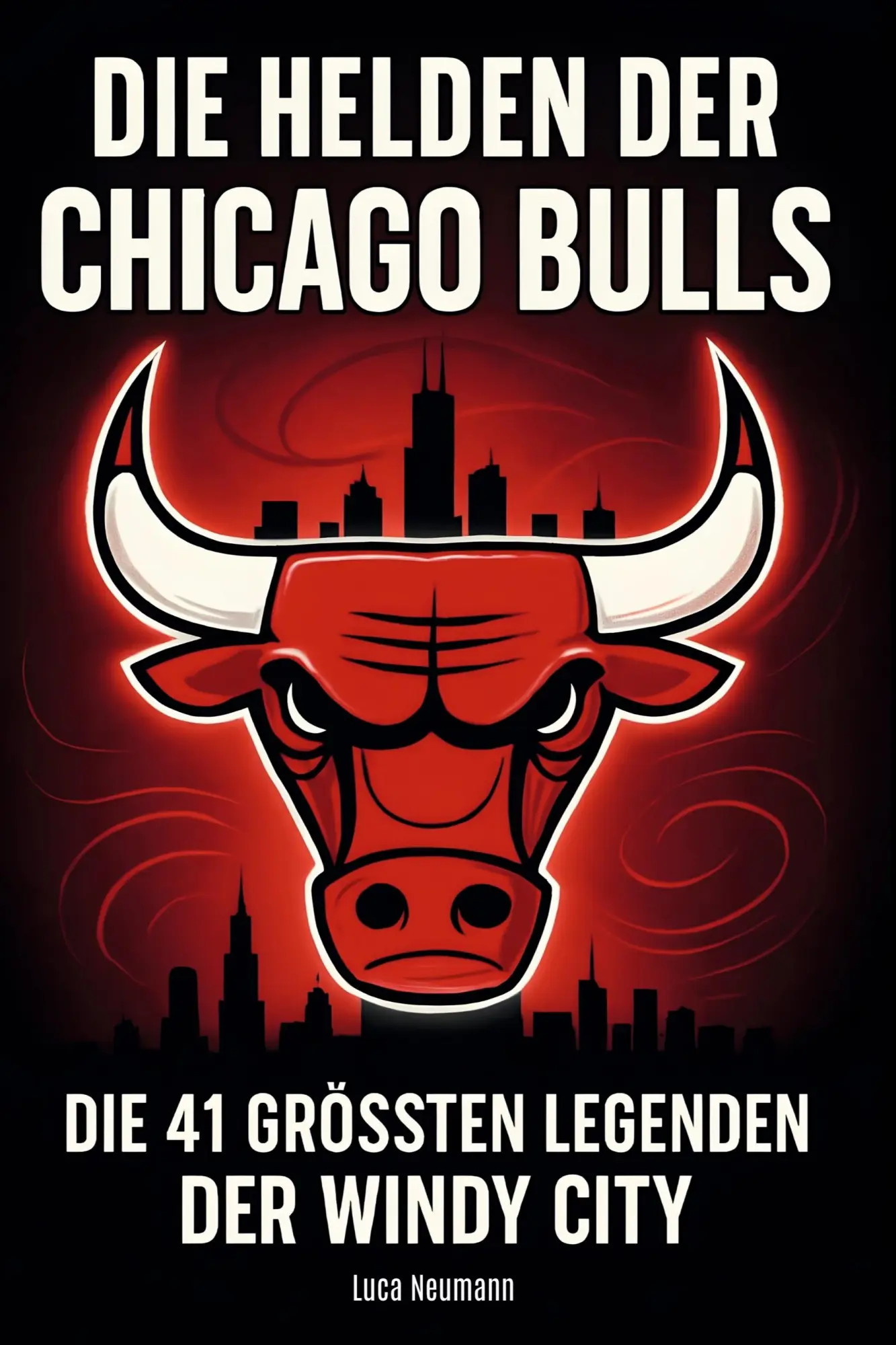 Cover: 9783695365098 | Die Helden der Chicago Bulls | Die 41 größten Legenden der Windy City
