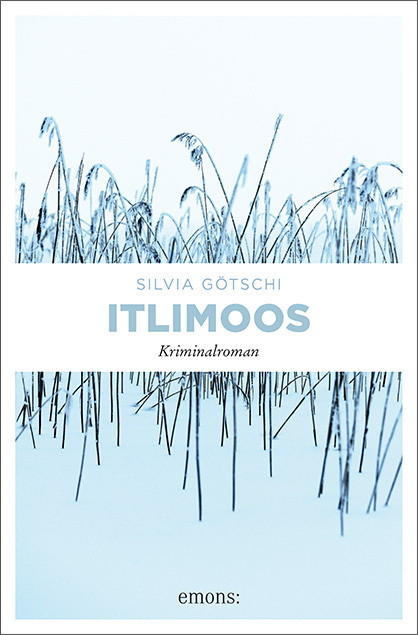Cover: 9783740805098 | Itlimoos | Kriminalroman | Silvia Götschi | Taschenbuch | 352 S.