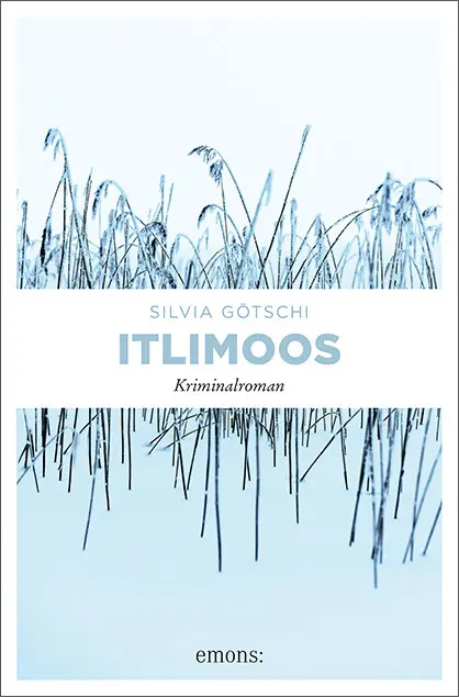 Cover: 9783740805098 | Itlimoos | Kriminalroman | Silvia Götschi | Taschenbuch | 352 S.