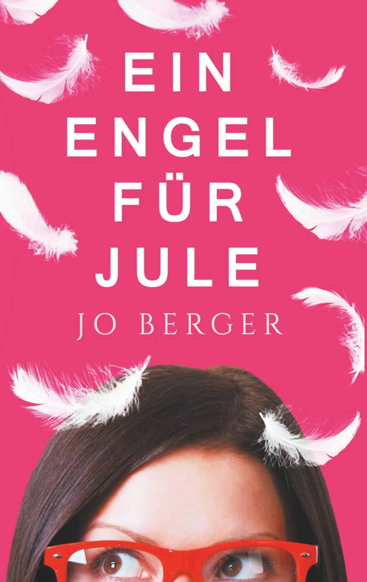 Cover: 9783752855098 | Ein Engel für Jule | Jo Berger | Taschenbuch | 332 S. | Deutsch | 2018