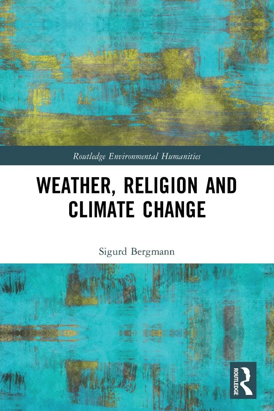 Cover: 9780367655198 | Weather, Religion and Climate Change | Sigurd Bergmann | Taschenbuch