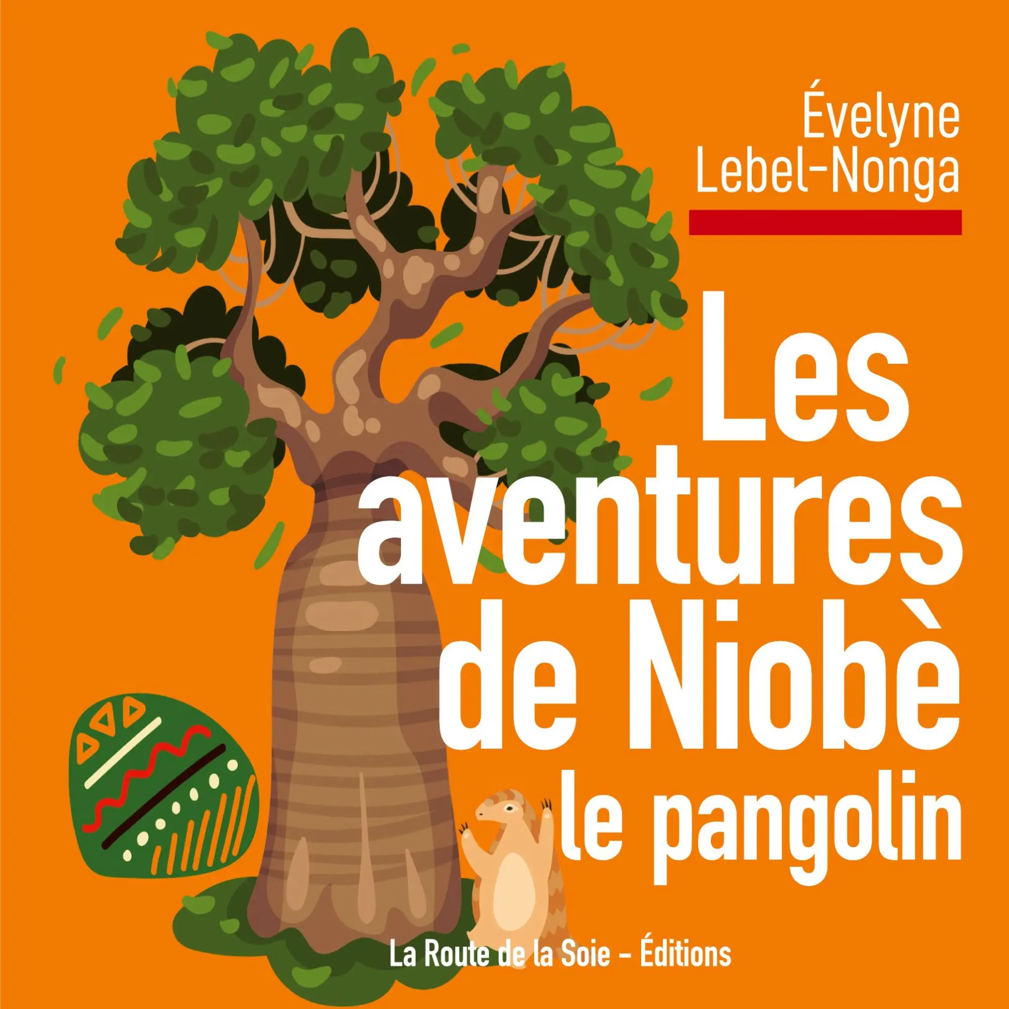Cover: 9782493255198 | Les aventures de Niobè le pangolin | Évelyne Lebel-Nonga | Taschenbuch