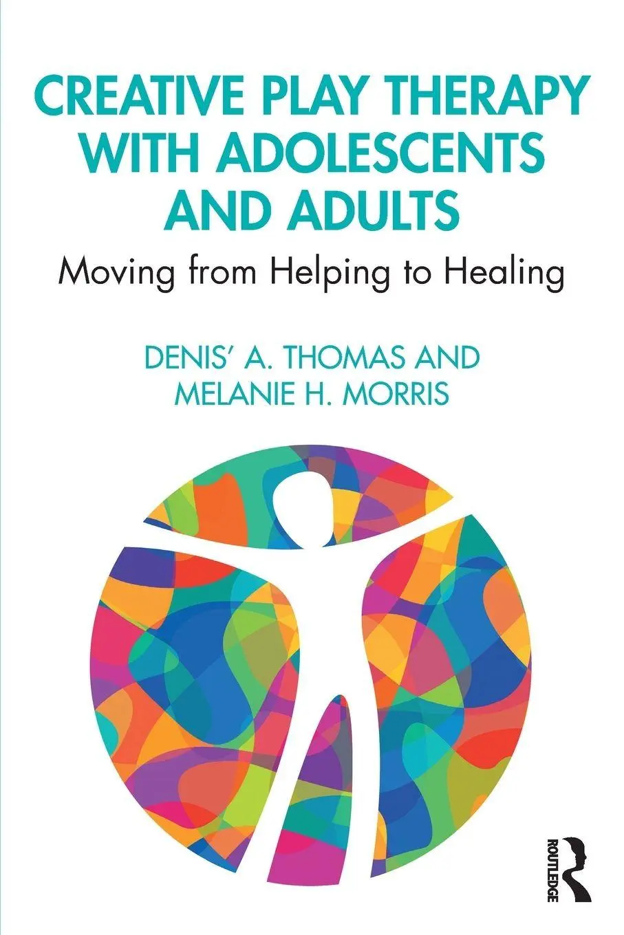 Cover: 9781138615298 | Creative Play Therapy with Adolescents and Adults | Thomas (u. a.)