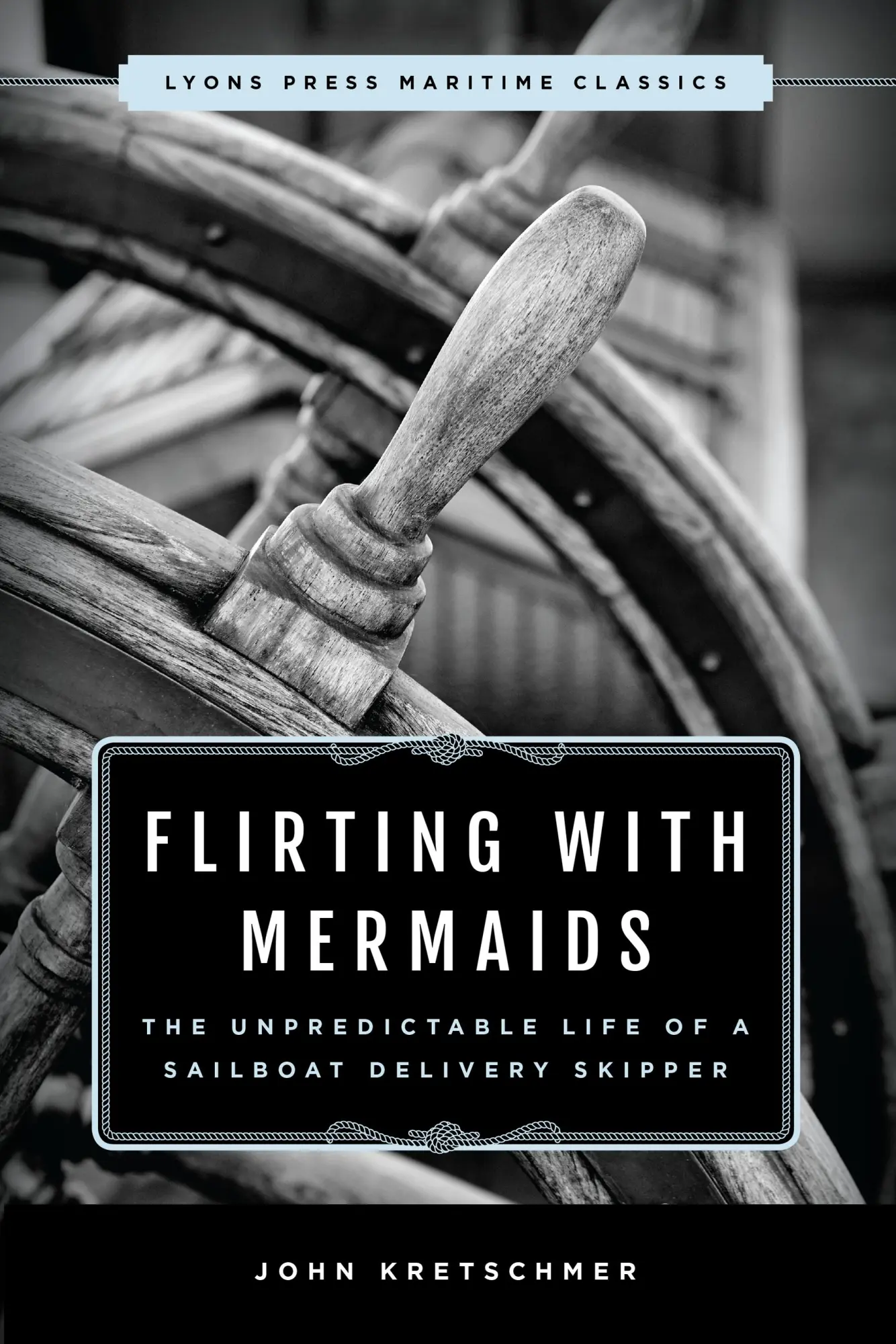 Cover: 9781493035298 | Flirting with Mermaids: The Unpredictable Life of a Sailboat...