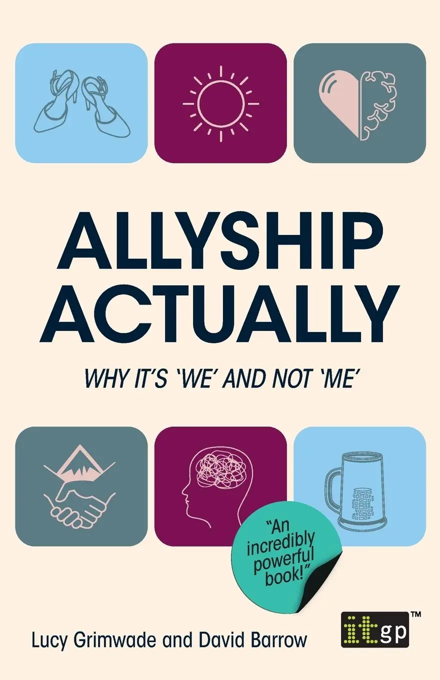 Cover: 9781787785298 | Allyship Actually | Why it's 'We' and not 'Me' | David Barrow (u. a.)