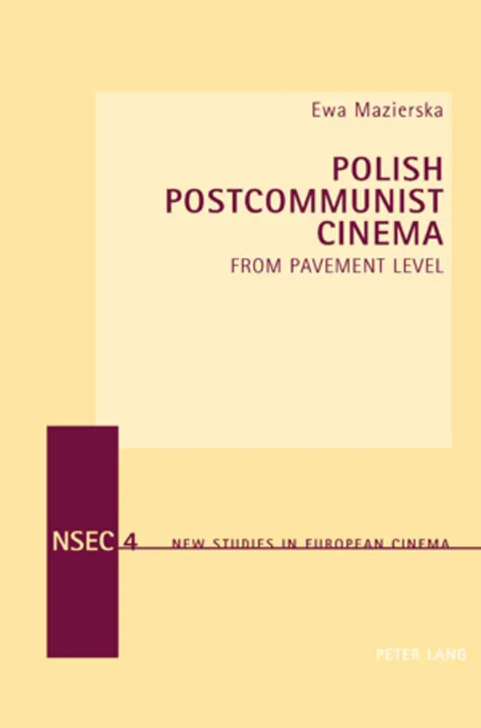 Polish Postcommunist Cinema: From Pavement Level (New Studies in European Cinema)