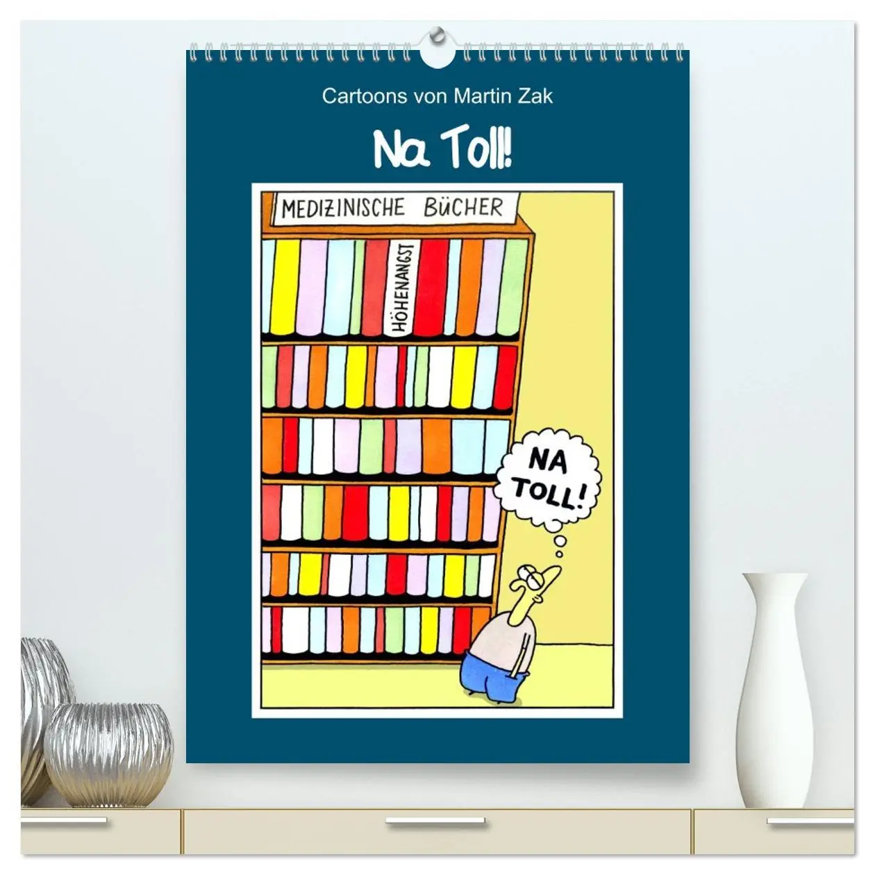 Cover: 9783516455298 | Na Toll! Comics von Martin Zak (hochwertiger Premium Wandkalender...