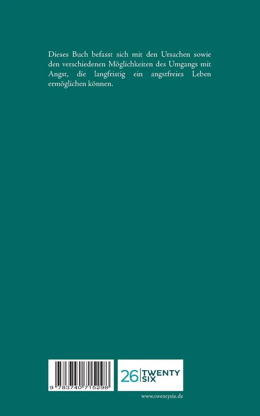 Rückseite: 9783740715298 | Angst | Hilfe zur Selbsthilfe | Armin Holtus | Taschenbuch | 116 S.