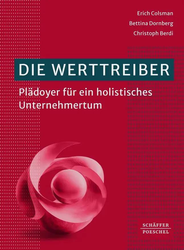 Cover: 9783791065298 | Die Werttreiber | Plädoyer für ein holistisches Unternehmertum | Buch