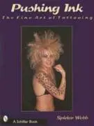 Cover: 9780764315398 | Pushing Ink: The Fine Art of Tattooing | Spider Webb | Taschenbuch