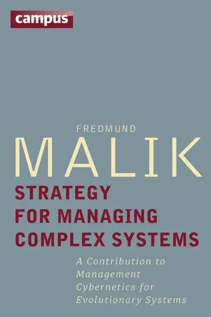 Cover: 9783593505398 | Strategy for Managing Complex Systems | Fredmund Malik | Buch | 564 S.